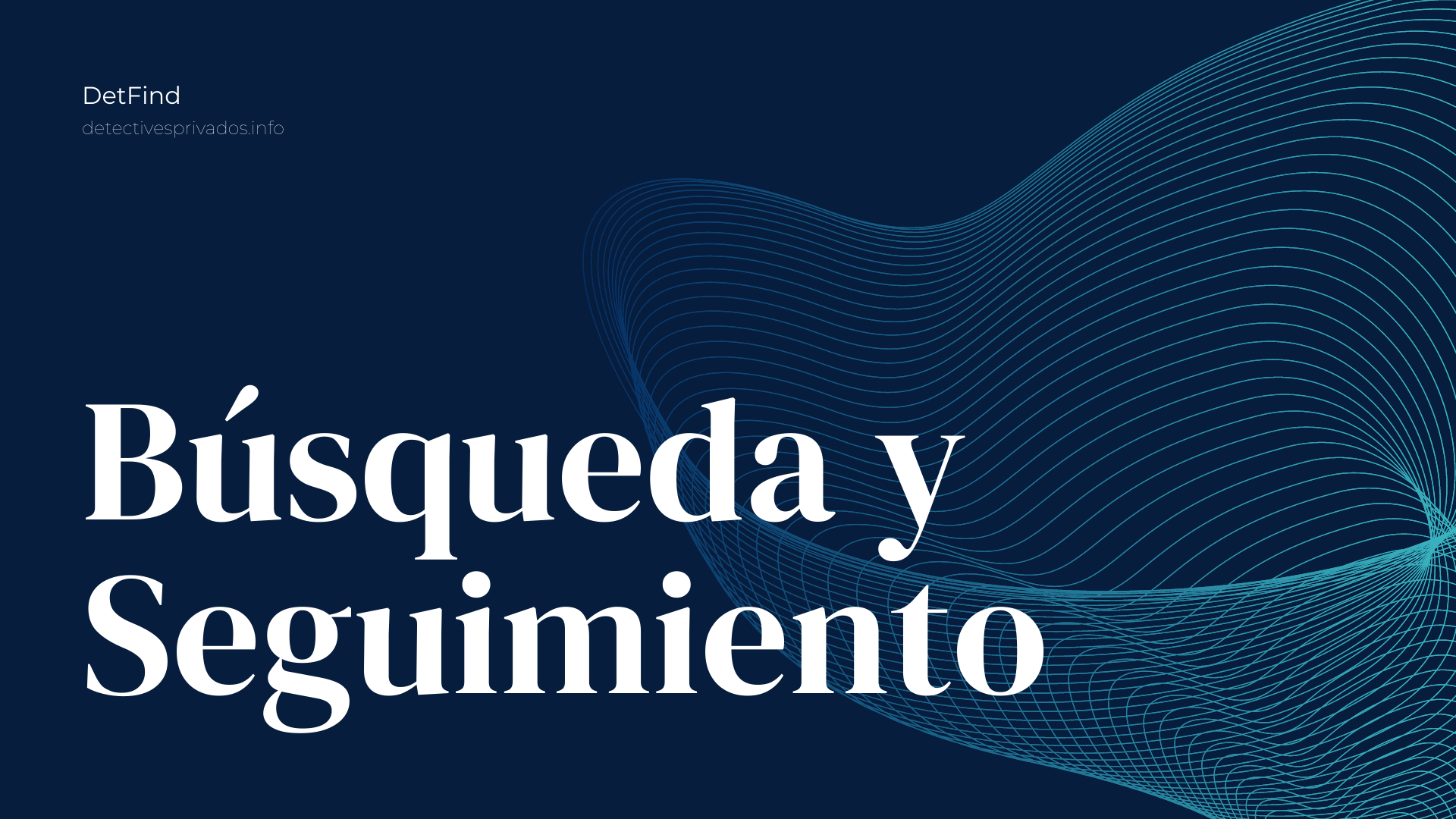Detectives Búsqueda y seguimiento